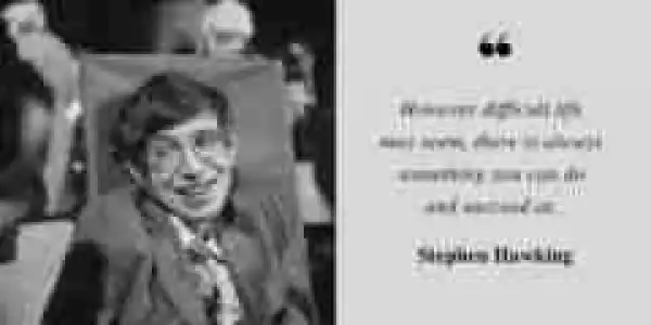 Famous Astrophysicists, Stephen Hawking Passed Away